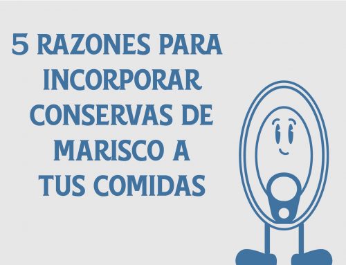 5 razones para incorporar conservas de marisco a tus comidas diarias